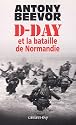 D-Day et la bataille de Normandie