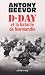 D-Day et la bataille de Normandie