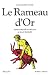 Le Rameau d'Or : Tome 3, Esprits des bl�s et des bois ; Le Bouc �missaire