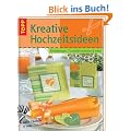 Kreative Hochzeitsideen: Einladungen, Tischdekorationen & mehr