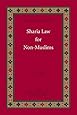 Sharia Law for Non-Muslims (A Taste of Islam)