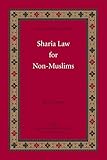 Sharia Law for Non-Muslims (A Taste of Islam)