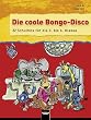 Die coole Bongo-Disco in der Voodoo-Bar, m. Audio-CD