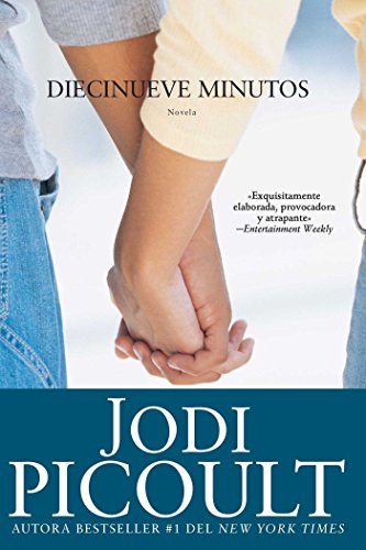 Diecinueve minutos [Nineteen Minutes]: Novela (Atria Espanol) (Spanish Edition)