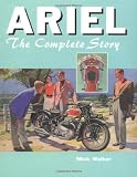 Ariel: The Complete Story (Crowood Motoclassics)