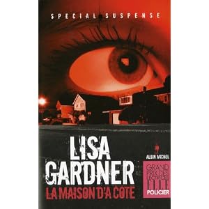 La maison d'à côté - Lisa Gardner