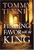 Finding Favor With the King: Preparing For Your Moment in His Presence