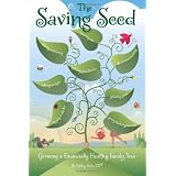 The Saving Seed: Growing a Financially Healthy Family Tree ~ Ashley Parks CFP