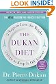 The Dukan Diet: 2 Steps to Lose the Weight, 2 Steps to Keep It Off Forever