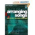 Arranging Songs: How to Put the Parts Together