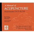 A Manual of Acupuncture Multimedia: One Thousand Days to Learn Ten Thousand Days to Refine (Japanese Proverb)