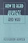 How to Read Ulysses. and Why