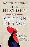 The history of modern France : from the Revolution to the present day