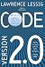 Code: And Other Laws of Cyberspace, Version 2.0