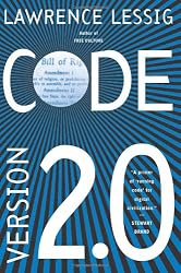 Code: And Other Laws of Cyberspace, Version 2.0