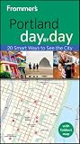 Frommer's Portland Day by Day (Frommer's Day by Day - Pocket)