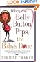 When the Belly Button Pops, the Baby's Done: A Month-by-Month Guide to Surviving (and Loving) Your Pregnancy