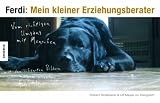 Ferdi: Mein kleiner Erziehungsberater: Vom richtigen Umgang mit Menschen