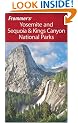 Frommer's Yosemite and Sequoia and Kings Canyon National Parks (Park Guides)