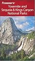 Frommer's Yosemite and Sequoia & Kings Canyon National Parks (Park Guides)