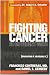 Fighting Cancer 20 Different Ways: Preventing It.  Reversing It. (P) by Francisco, M.D. Contreras ISBN 1591856310