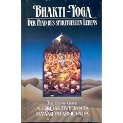 Bhakti-Yoga, Der Pfad des spirituellen Lebens