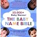 The Baby Name Bible: The Ultimate Guide By America's Baby-Naming Experts