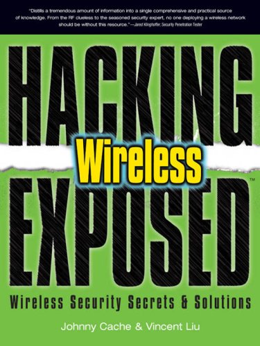 Hacking Exposed Wireless