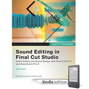 Apple Pro Training Series: Sound Editing in Final Cut Studio