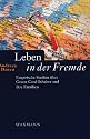 Leben in der Fremde: Empirische Studien &uuml;ber Green-Card-Inhaber und ihre Familien