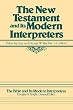 The New Testament and Its Modern Interpreters