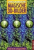Unglaubliche magische 3D-Bilder: Finden Sie die verborgenen Bilder - 