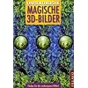 Unglaubliche magische 3D-Bilder: Finden Sie die verborgenen Bilder