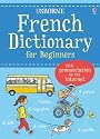 French Dictionary for Beginners (Usborne Language Dictionary for Beginners)