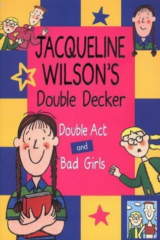 Jacqueline Wilson Double Decker:  Jacqueline Wilson Double Decker: