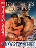 Brittany Snow in the book Brittany's Destiny [Pleasure, Montana 4] (Siren Publishing Menage Everlasting)