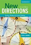 New Directions: Reading, Writing, and Critical Thinking (Cambridge Academic Writing Collection)