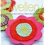 Fabric Jewellery: 25 Designs to Make Using Silk, Ribbon, Buttons and Beads