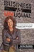 Business As Unusual: My Entrepreneurial Journey, Profits With Principles