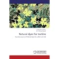 Natural Dyes for Textiles: Few New source of Natural dyes for cotton and silk