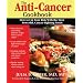 The Anti-Cancer Cookbook
