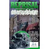 Reprisal-She'll Get Your Engine Started-Volume 4 (Kindle Edition) newly tagged 