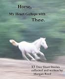 Horse, My Heart Gallops with Thee.