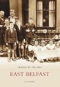 Images of East Belfast (Images of Ireland)