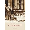 Images of East Belfast (Images of Ireland)