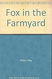 The Fox in the farmyard
