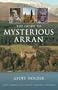 The Guide to Mysterious Arran
