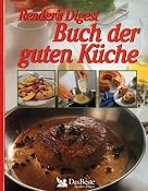 Readers Digest: Buch der guten K�che: Amazon.de: Barbara Rias-Bucher: B&uuml;cher