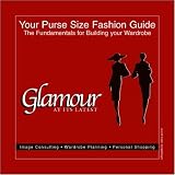 Your Purse Size Fashion Guide: The Fundamentals for Building Your Wardrobe Your Purse Size Fashion Guide: The Fundamentals for Building Your Wardrobe