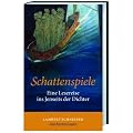 Schattenspiele: Eine Lesereise ins Jenseits der Dichter